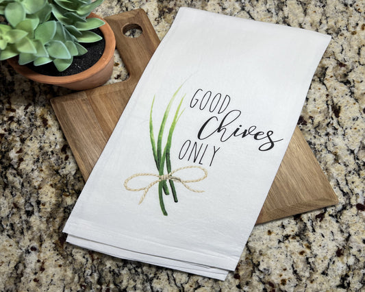Good Chives Only Tea Towel, Kitchen Gifts, Kitchen Decor, Home Decor, Funny Tea Towels