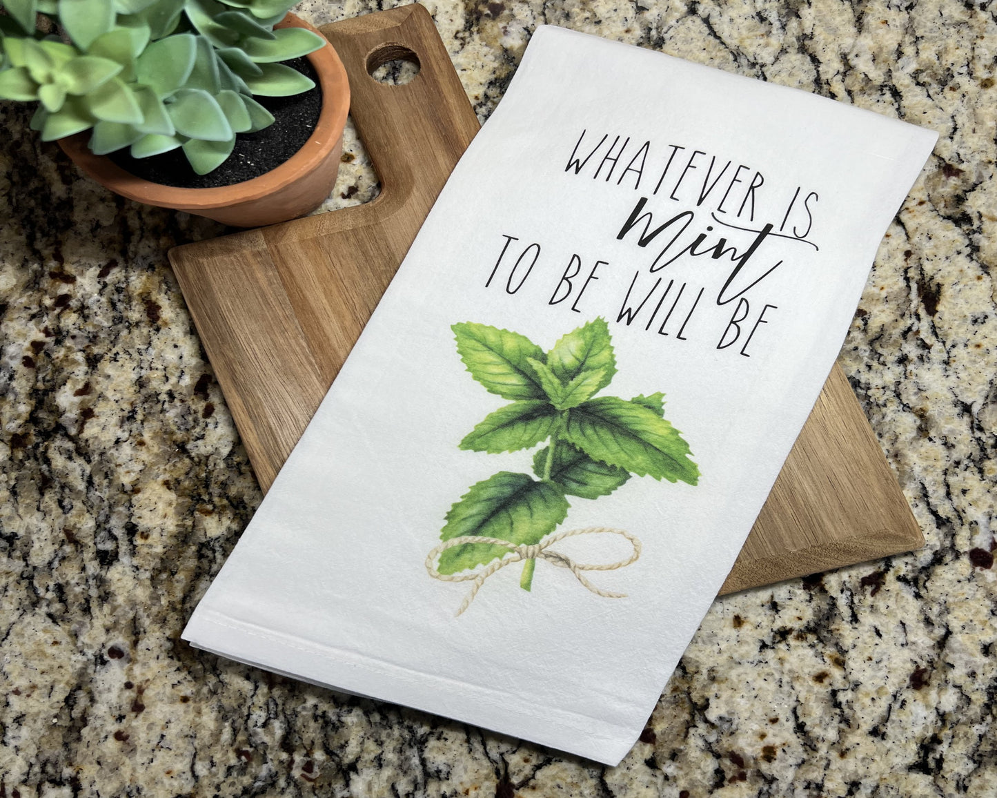 Whatever Is Mint To Be Will Be Tea Towel, Kitchen Gifts, Kitchen Decor, Home Decor, Funny Tea Towels