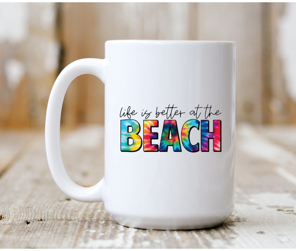 Life Is Better At The Beach Tie Dye 15oz Ceramic Mug